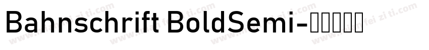 Bahnschrift BoldSemi字体转换